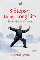 8 Steps to Living a Long Life : The Earth Path of Taoism-9798888501405