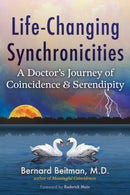 Life-Changing Synchronicities : A Doctor's Journey of Coincidence and Serendipity-9798888501849