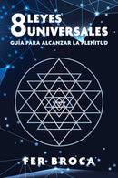 8 leyes universales : Guia para alcanzar la plenitud-9798888502297