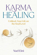 Karma Healing : Unblock Your Life on the Soul Level-9798888502594