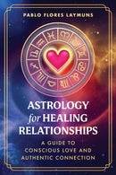 Astrology for Healing Relationships