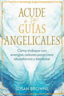 Acude a tus guias angelicales