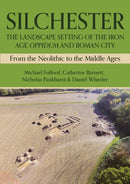 Silchester: The Landscape Setting of the Iron Age Oppidum and Roman City : From the Neolithic to the Middle Ages-9798888570401