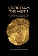 Celtic from the West 3 : Atlantic Europe in the Metal Ages - questions of shared language-9798888571538