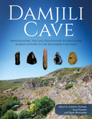 Damjili Cave : Investigating the Late Pleistocene to Holocene Human History in the Southern Caucasus-9798888571804