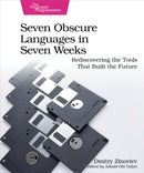 Seven Obscure Languages in Seven Weeks : Rediscovering the Tools That Built the Future-9798888650639
