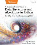 A Common-Sense Guide to Data Structures and Algorithms in Python, Volume 2 : Level Up Your Core Programming Skills-9798888651322