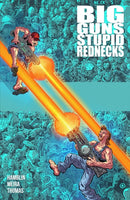 Big Guns, Stupid Rednecks