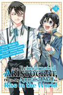 As a Reincarnated Aristocrat, I'll Use My Appraisal Skill to Rise in the World 11 (manga)-9798888770252