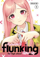 Kusunoki''s Flunking Her High School Glow-Up 1