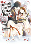 The Ayakashi Hunter's Tainted Bride 1-9798888773475