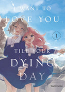 I Want to Love You Till Your Dying Day 1
