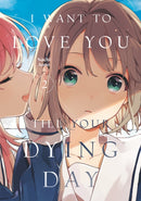 I Want to Love You Till Your Dying Day 2-9798888773819