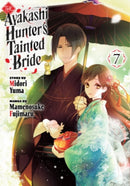 The Ayakashi Hunter''s Tainted Bride 7