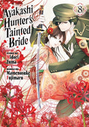 Ayakashi Hunter''s Tainted Bride 8