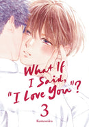 What If I Said, "I Love You"? 3