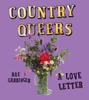 Country Queers : A Love Letter-9798888902486