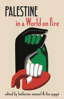 Palestine in a World on Fire : A Global Conversation-9798888902585