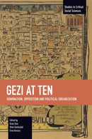 Gezi at Ten : Domination, Opposition and Political Organization-9798888903506