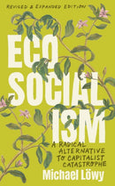 Ecosocialism (Revised and Expanded Edition)