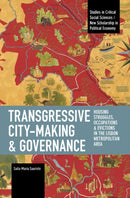 Transgressive City-Making and Governance