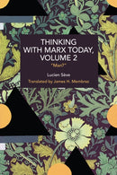 Thinking with Marx Today, Volume 2