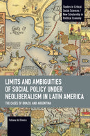 Limits and Ambiguities of Social Policy under Neoliberalism in Latin America