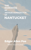 The Narrative of Arthur Gordon Pym of Nantucket