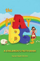The prAyBCs : A Children's Faith Book-9798889100041