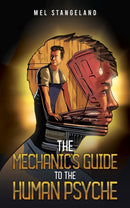 The Mechanic's Guide to the Human Psyche-9798889101048