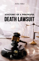 Anatomy of a Wrongful Death Lawsuit-9798889102991