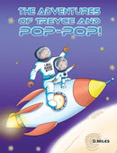 The Adventures of Treyce and Pop-Pop!-9798889104490