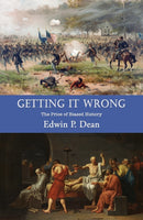 Getting It Wrong : The Price of Biased History-9798889106302