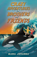 Crazy Adventures for Brothers and Friends-9798889107842