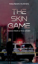 The Skin Game : Taken From A True Story-9798889108290