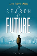 Don Harris Oben: In Search of a Future