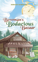 Bowman's Bodacious Bazaar-9798889108924