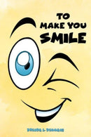 To Make You Smile-9798889109082