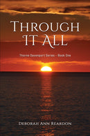 Through It All : Thorne Davenport Series - Book One-9798889109815