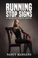 Running Stop Signs : A Natalie North Novel-9798889109839