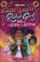 Nina and the Keeper of the Keystone : Secret Society of Rebel Girls-9798889641131