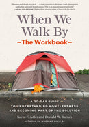 When We Walk By: The Workbook