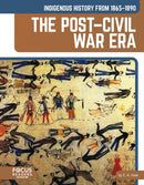 Indigenous History from 1865-1890: The Post-Civil War Era-9798889984399