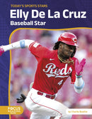 Elly De La Cruz : Baseball Star-9798889985921