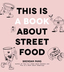 This Is a Book About Street Food-9798890030245
