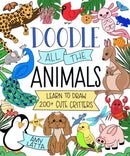 Doodle All the Animals! : Learn to Draw 200+ Cute Critters-9798890030351