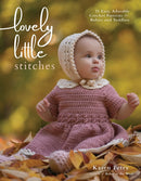 Lovely Little Stitches : 25 Easy, Adorable Crochet Patterns for Babies and Toddlers-9798890030580