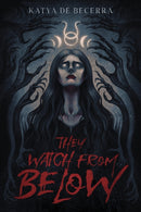 They Watch From Below-9798890030801