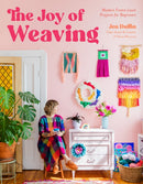The Joy of Weaving : Modern Frame Loom Projects for Beginners-9798890030900