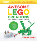 Wow! Huge Oversized & Expanded Edition: Awesome LEGO Creations with Bricks You Already Have
